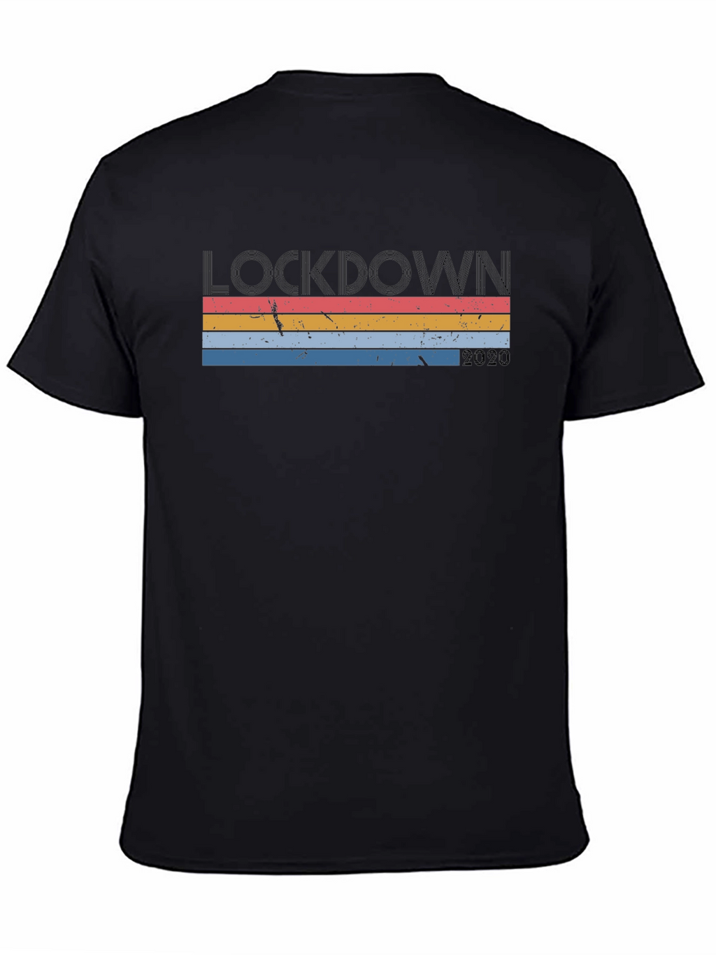 Lockdown 2020 Graphic T-Shirt