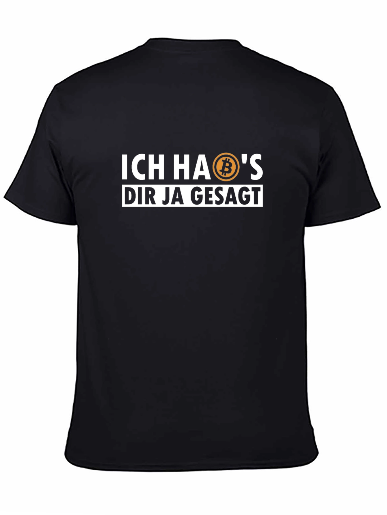 Bitcoin Saying T-Shirt - Ich Has Dir Ja Gesagt