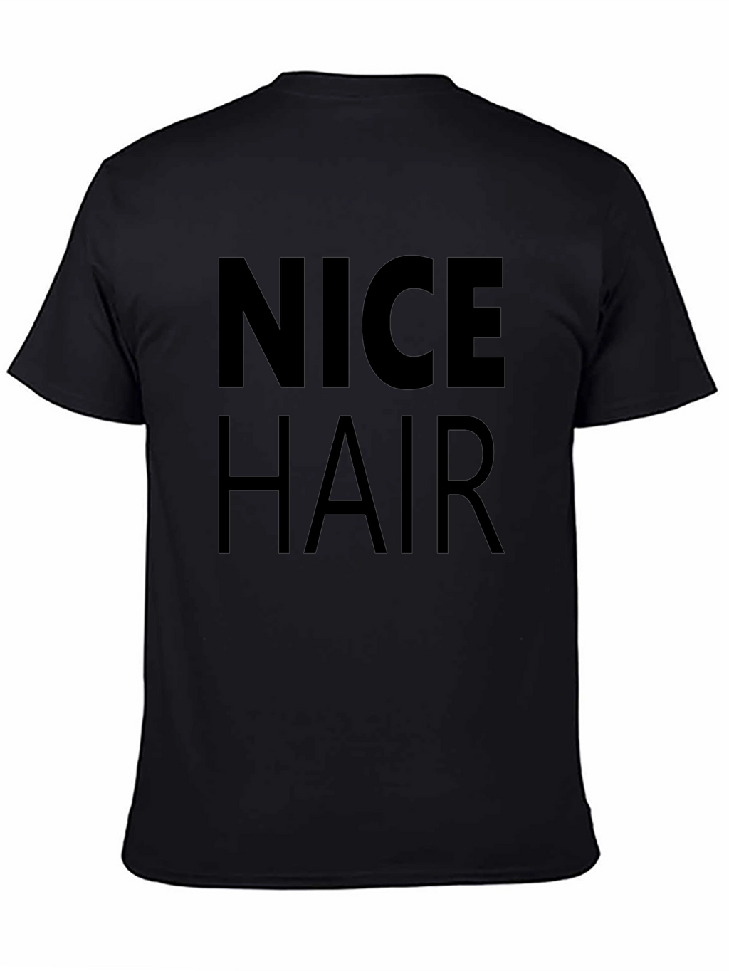 Nice Hair Graphic Tee - Black Cotton Shirt