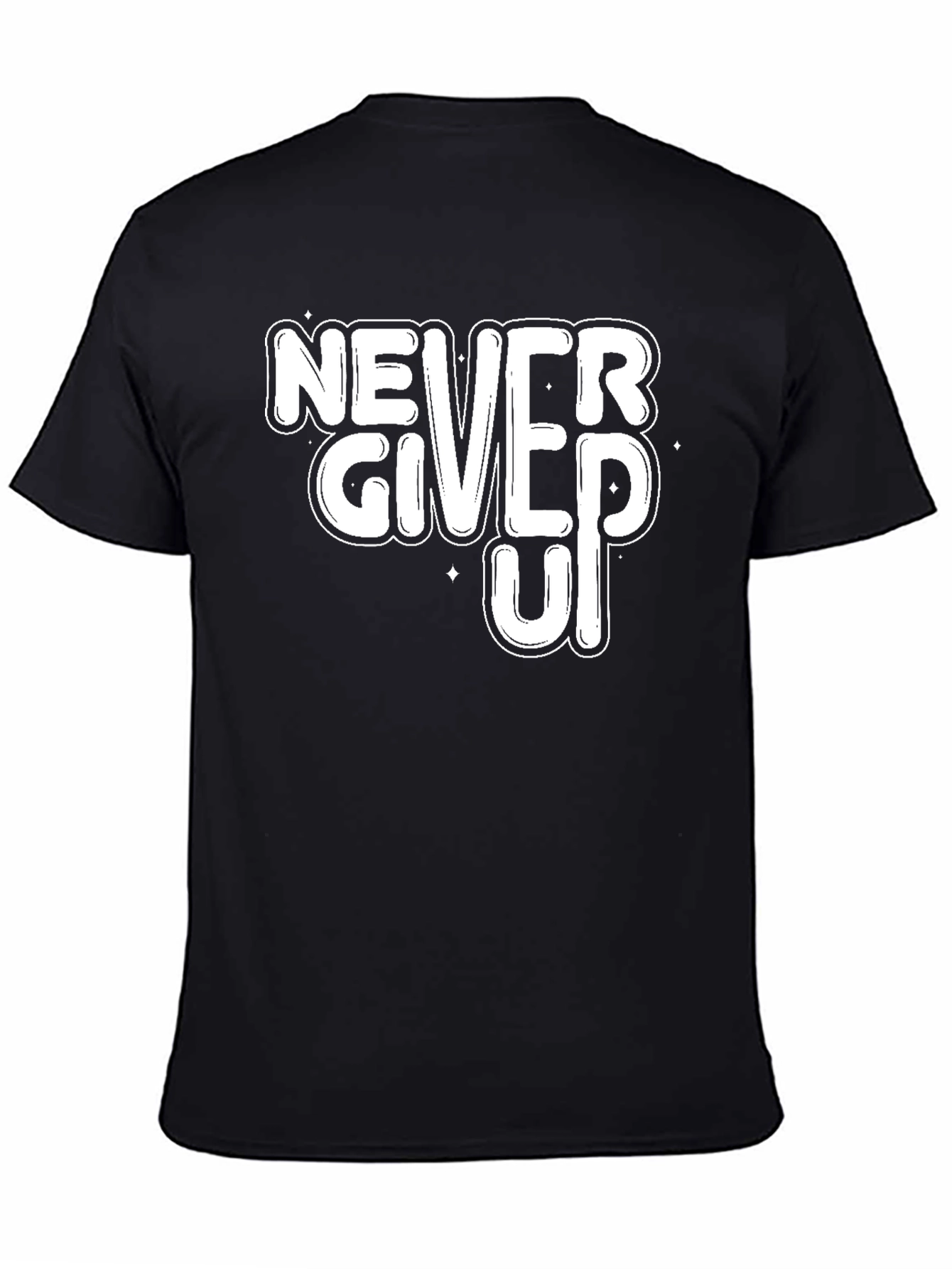 Never Give Up Motivational Black T-Shirt