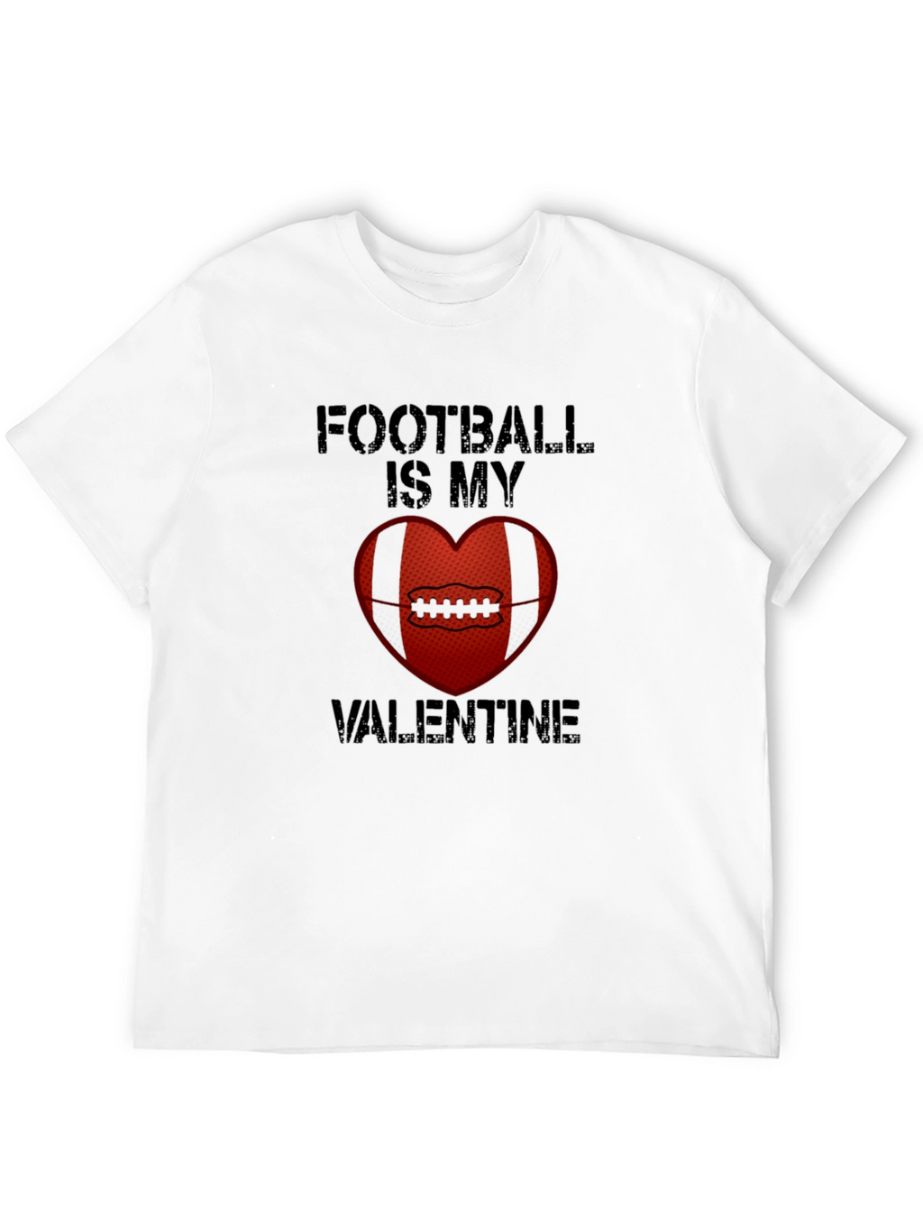 Football Is My Valentine T-Shirt