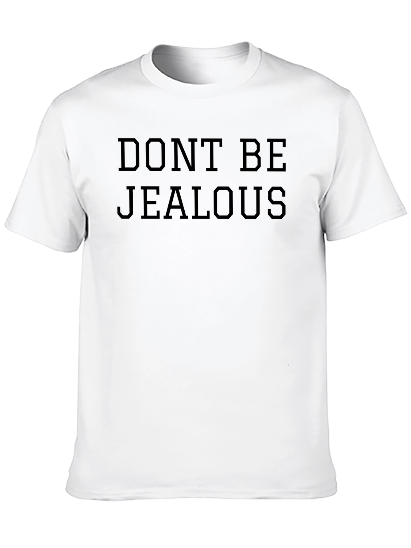 Dont Be Jealous Graphic Tee - Black Casual T-Shirt