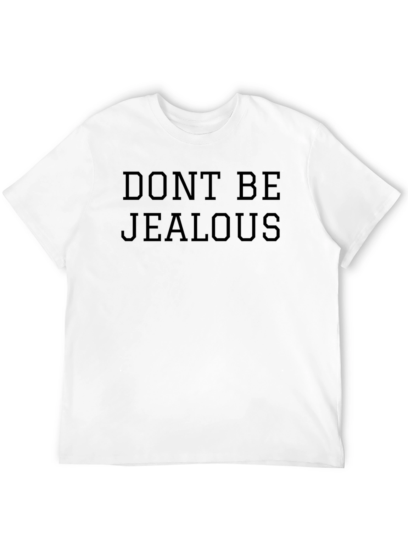 Dont Be Jealous Graphic Tee - Black Casual T-Shirt
