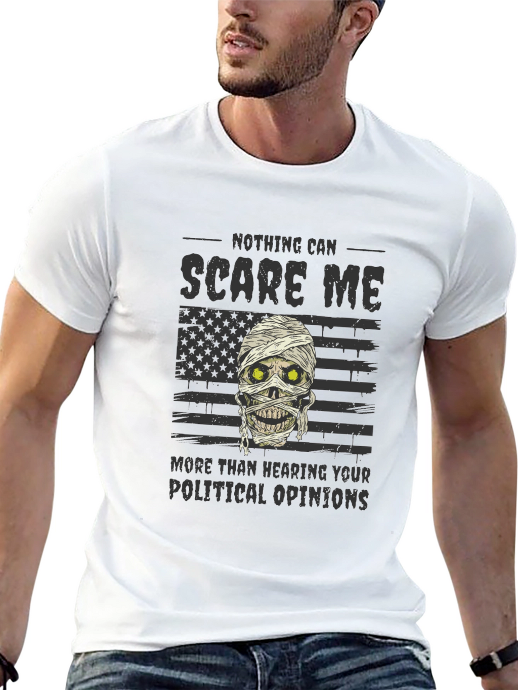 Nothing Scares Me T-Shirt Political Humor