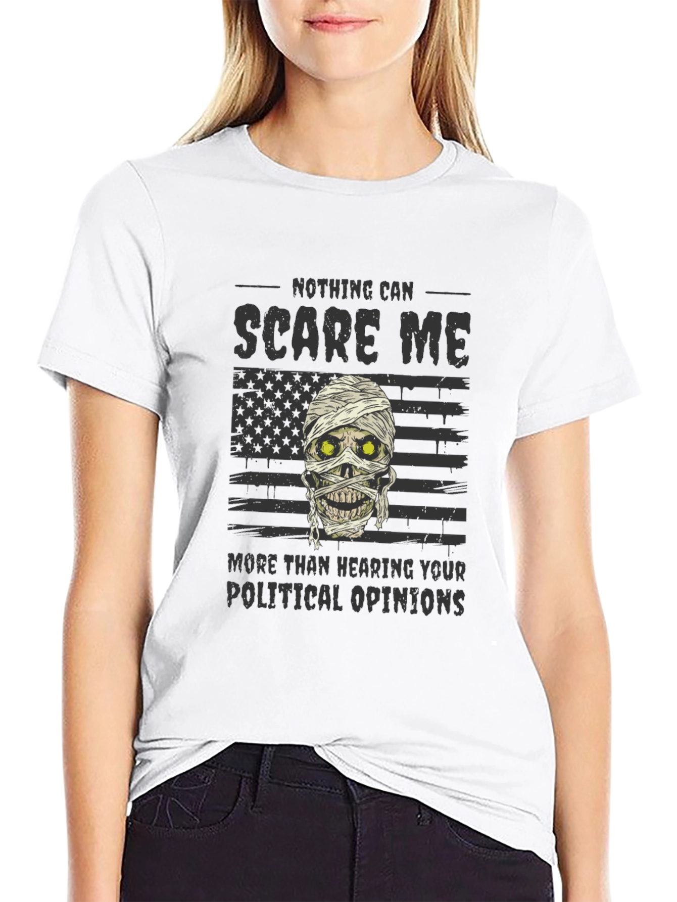 Nothing Scares Me T-Shirt Political Humor
