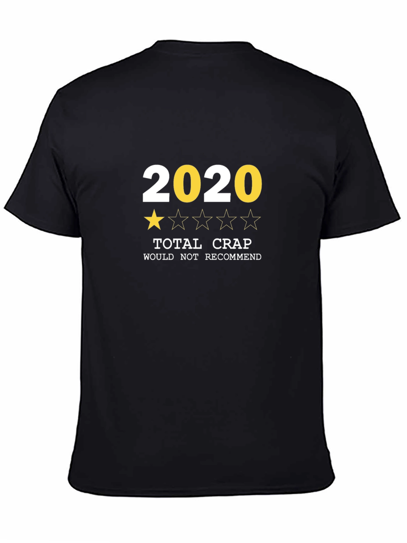 2020 Total Crap T-Shirt - One Star Review