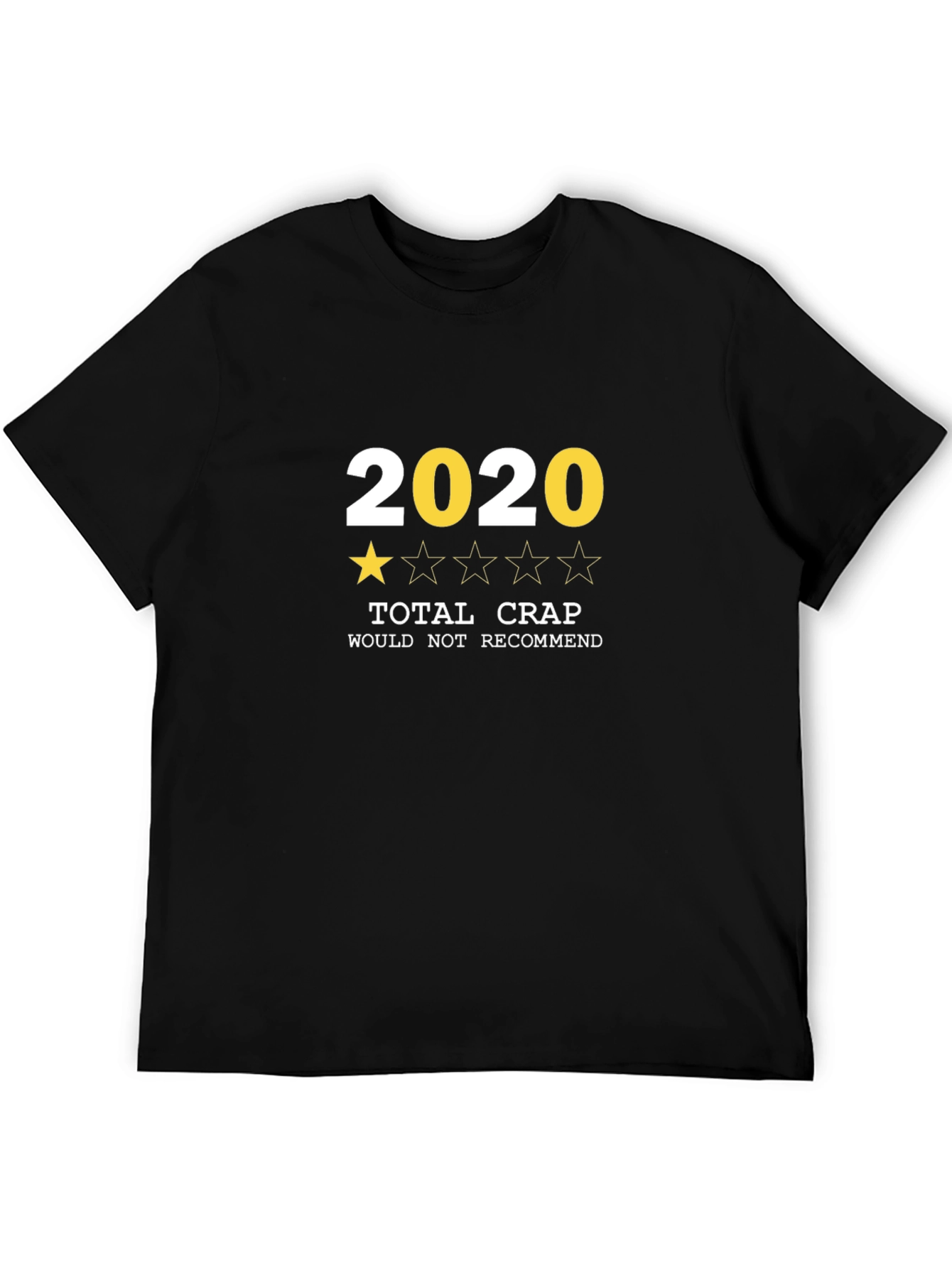 2020 Total Crap T-Shirt - One Star Review