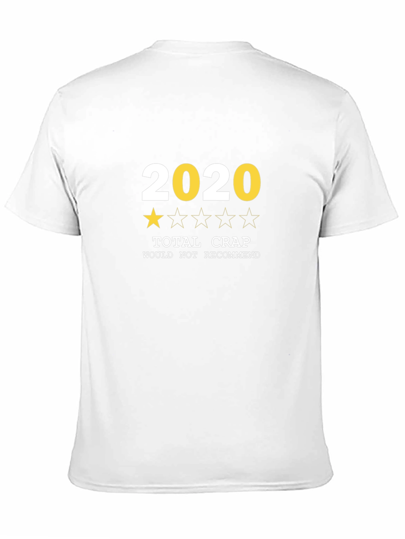 2020 Total Crap T-Shirt - One Star Review