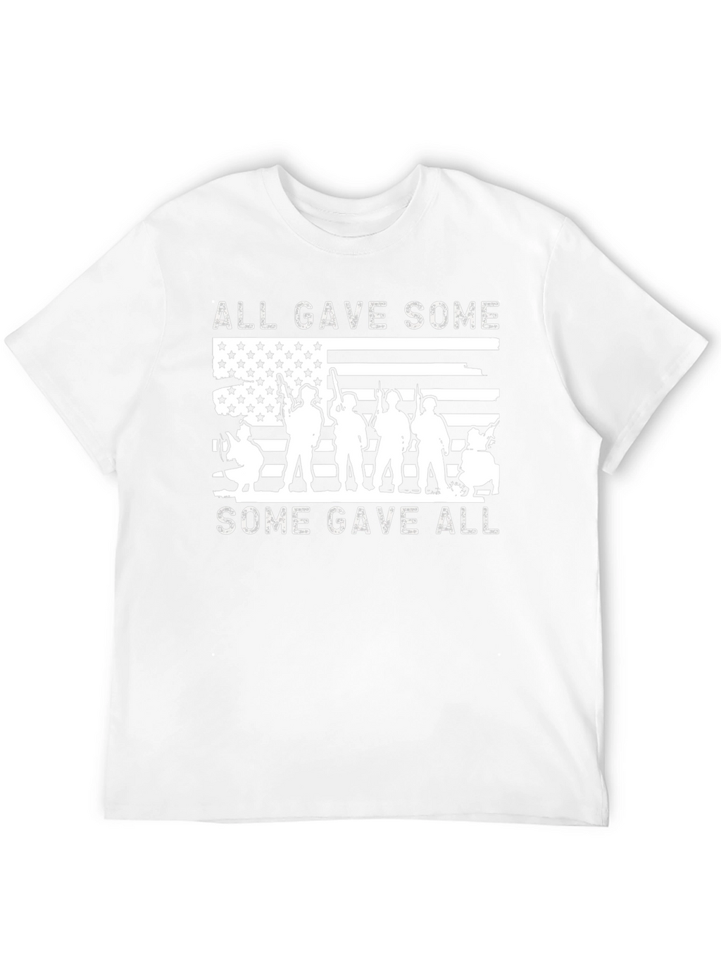 All Gave Some Some Gave All Graphic T-Shirt