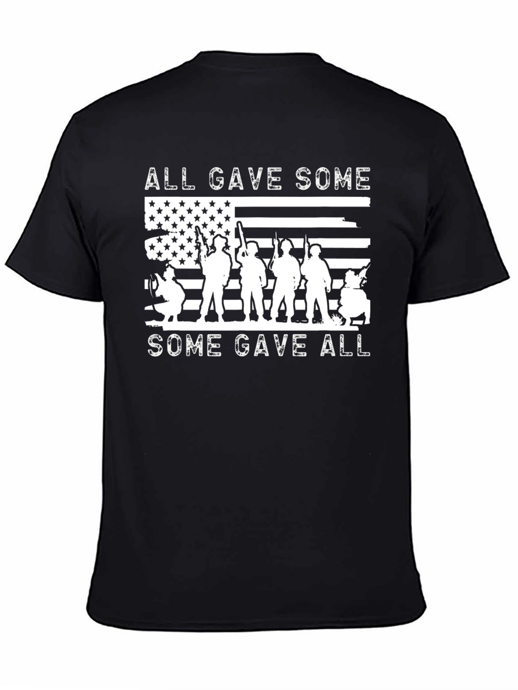 All Gave Some Some Gave All Graphic T-Shirt
