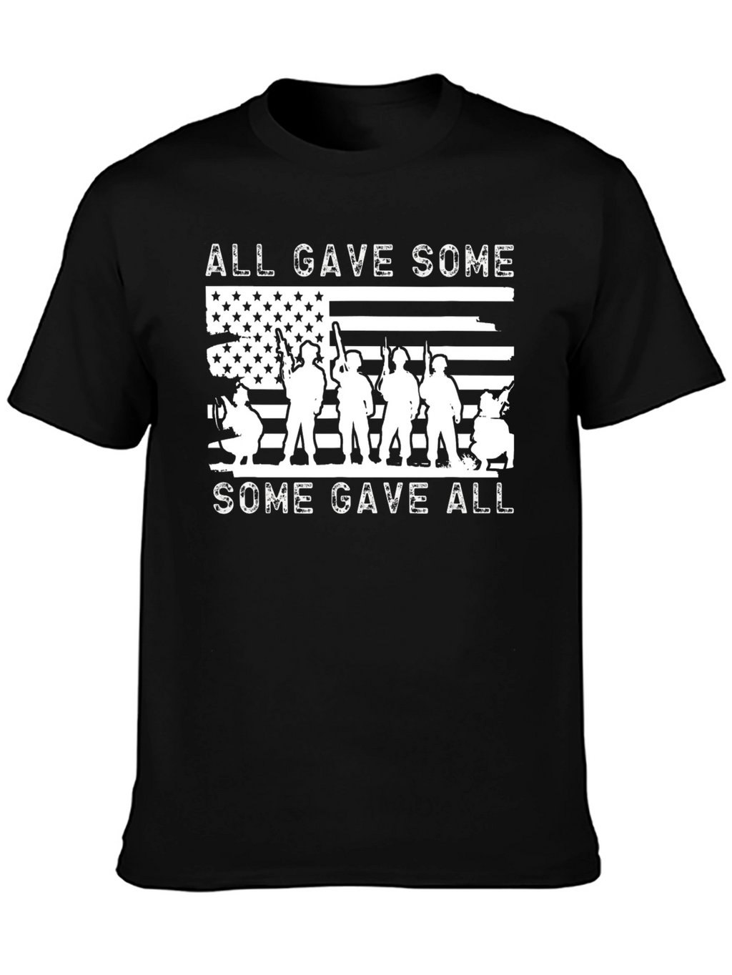 All Gave Some Some Gave All Graphic T-Shirt