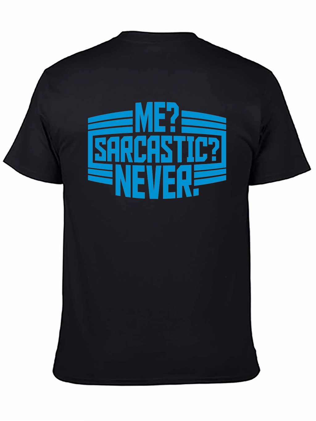 Sarcastic Never Graphic Mens T-Shirt