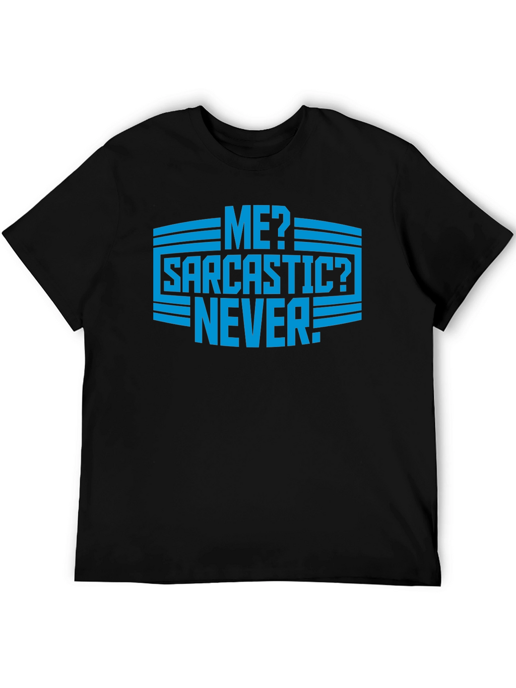 Sarcastic Never Graphic Mens T-Shirt