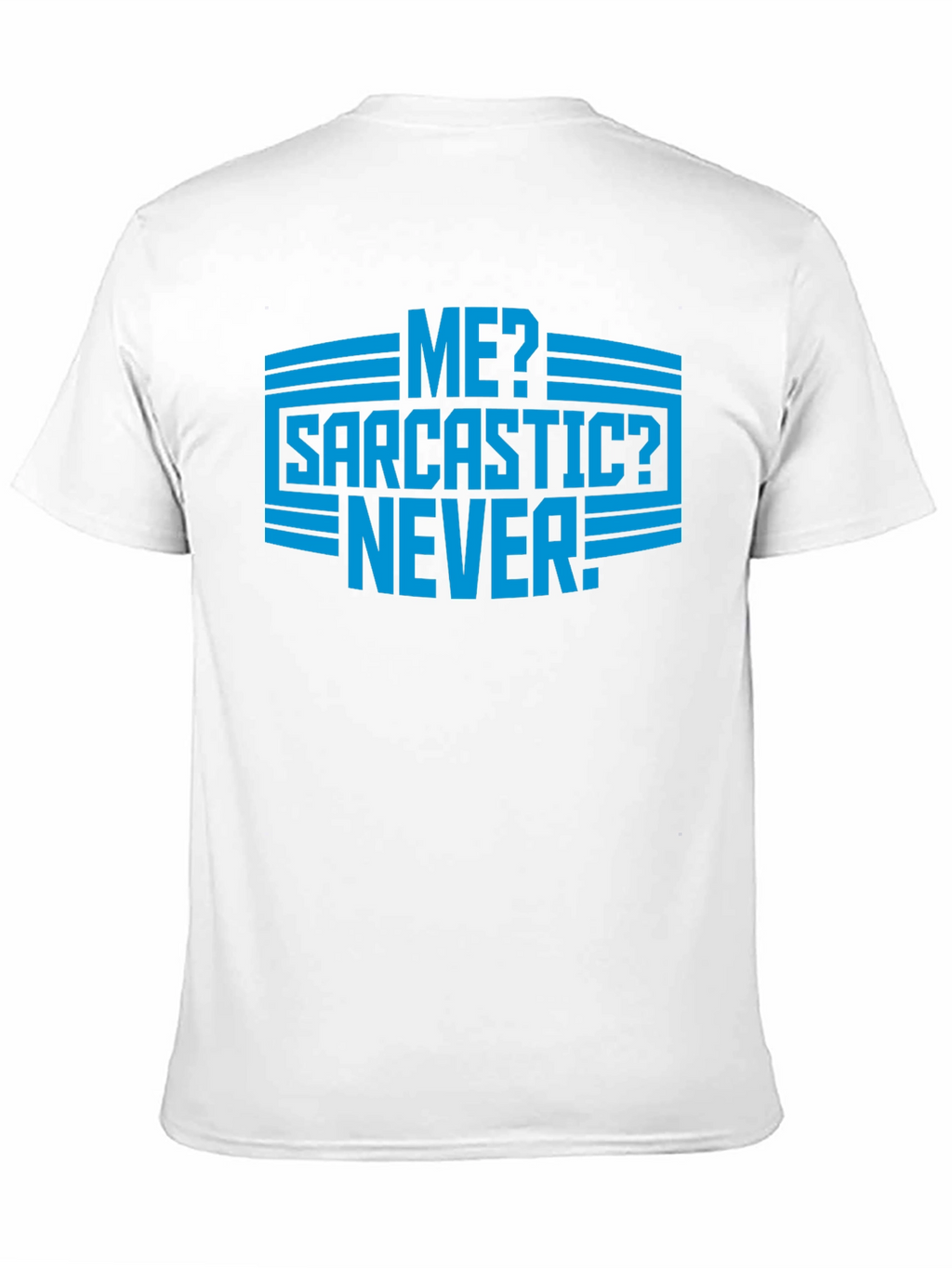 Sarcastic Never Graphic Mens T-Shirt