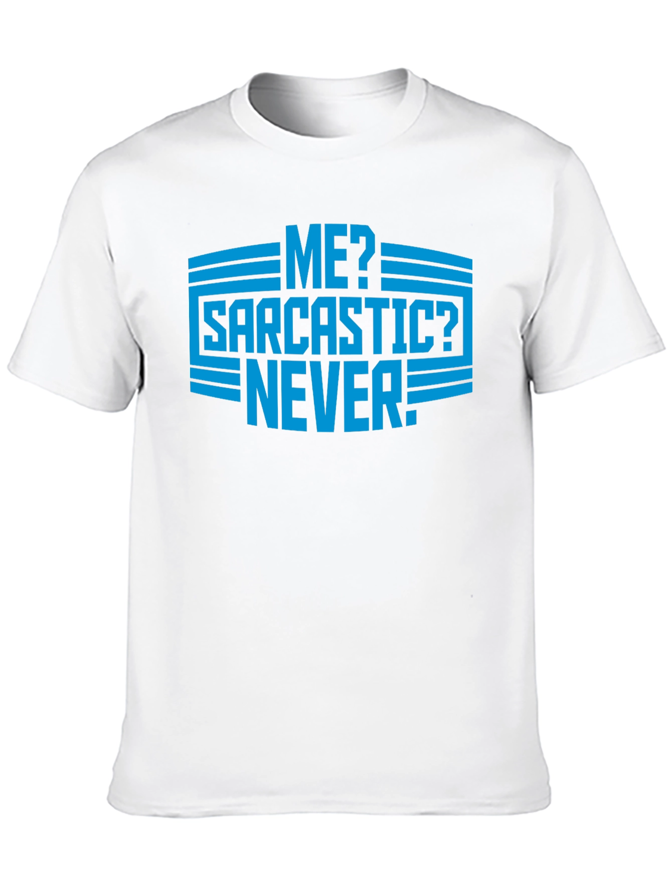 Sarcastic Never Graphic Mens T-Shirt