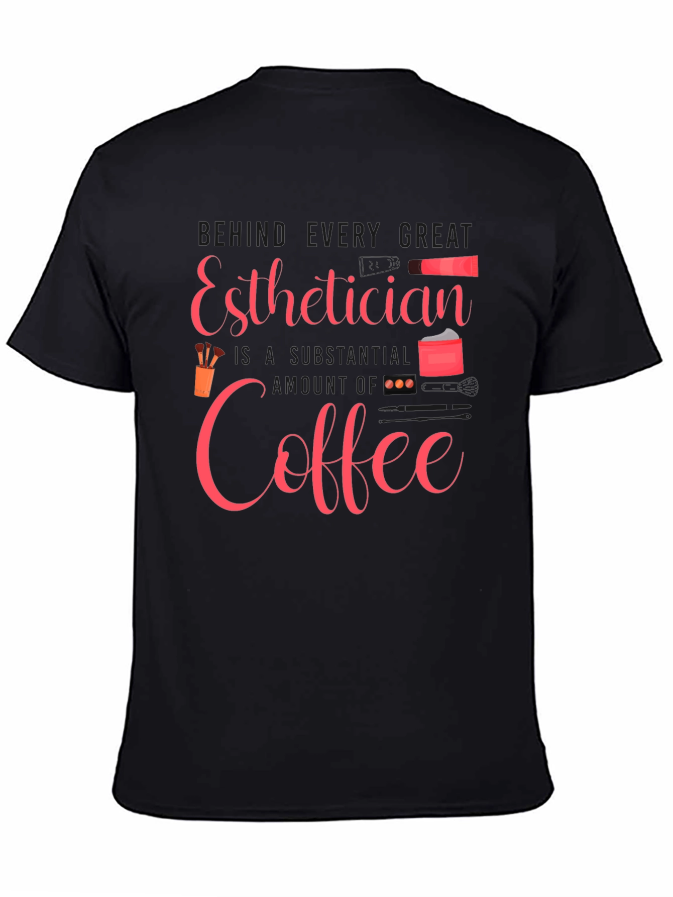 Esthetician Coffee T-Shirt - Beauty Professional Tee