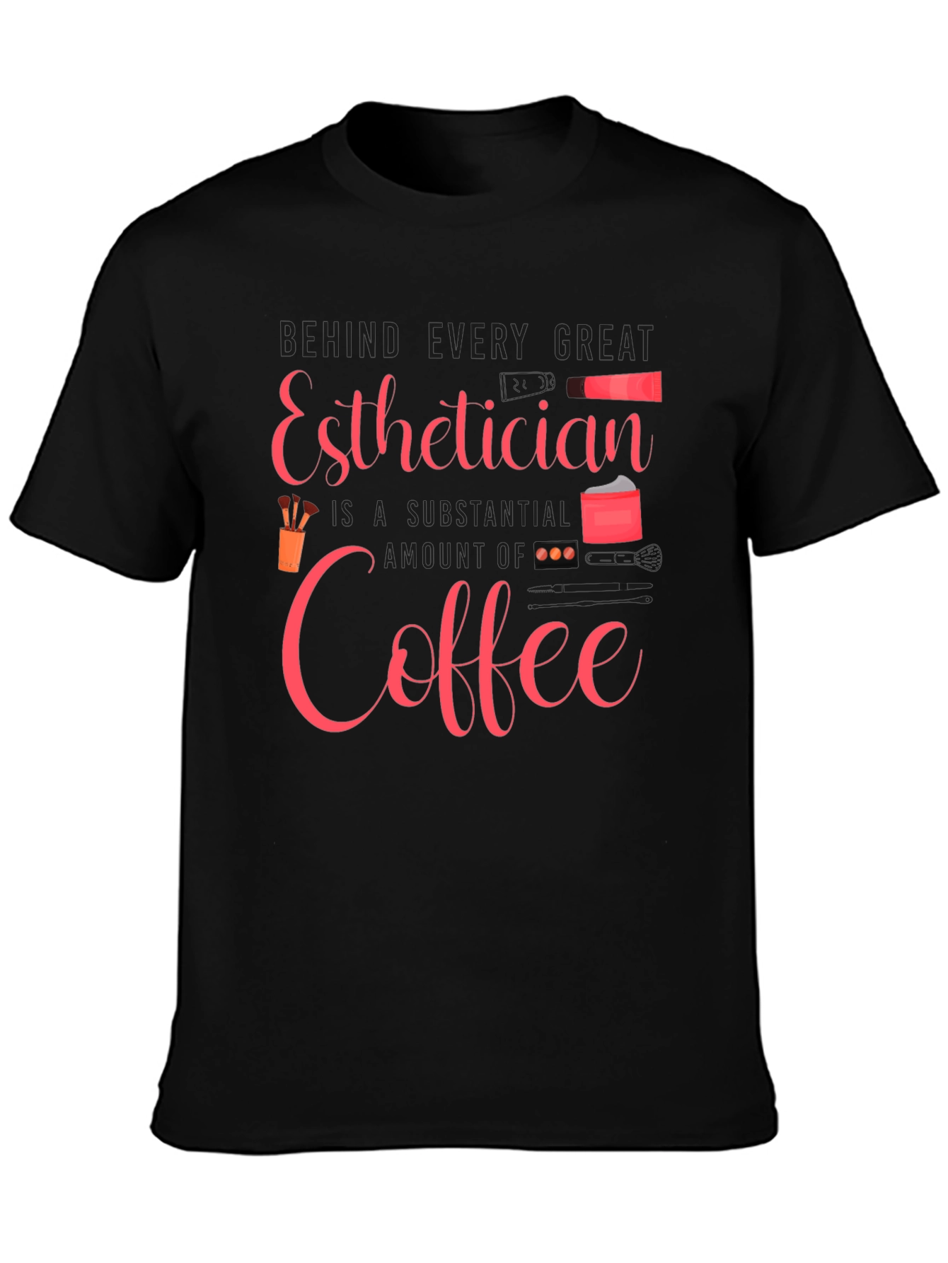 Esthetician Coffee T-Shirt - Beauty Professional Tee
