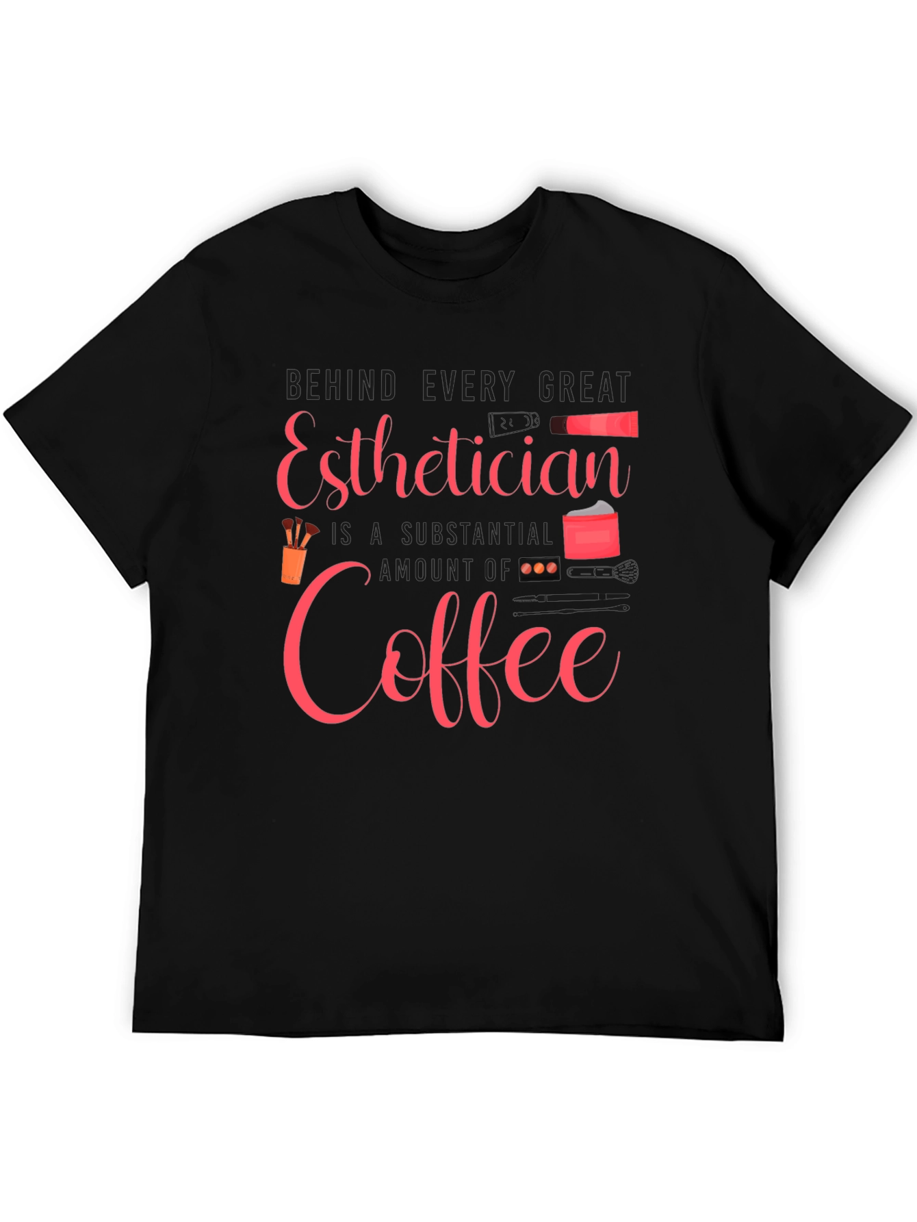 Esthetician Coffee T-Shirt - Beauty Professional Tee