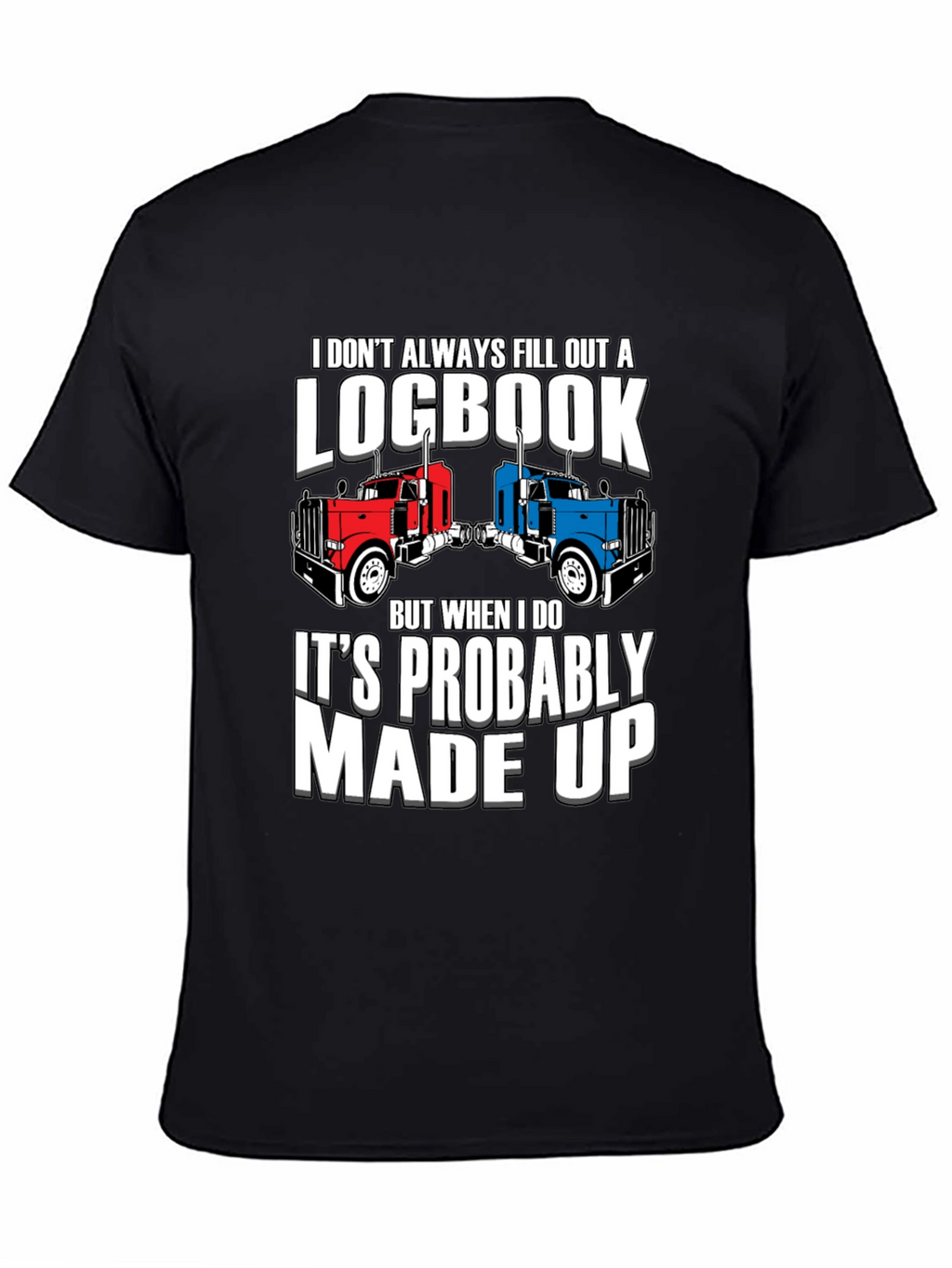 Funny Trucker Logbook T-Shirt