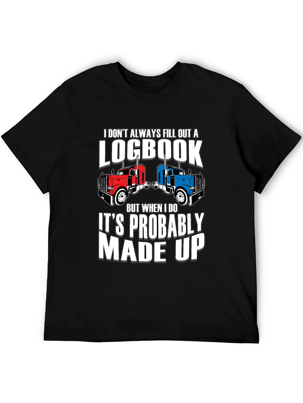 Funny Trucker Logbook T-Shirt