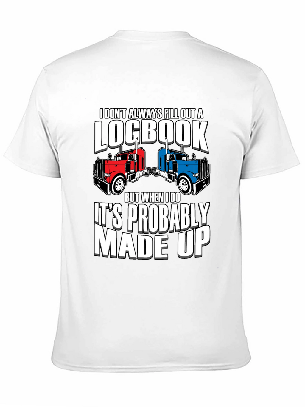 Funny Trucker Logbook T-Shirt
