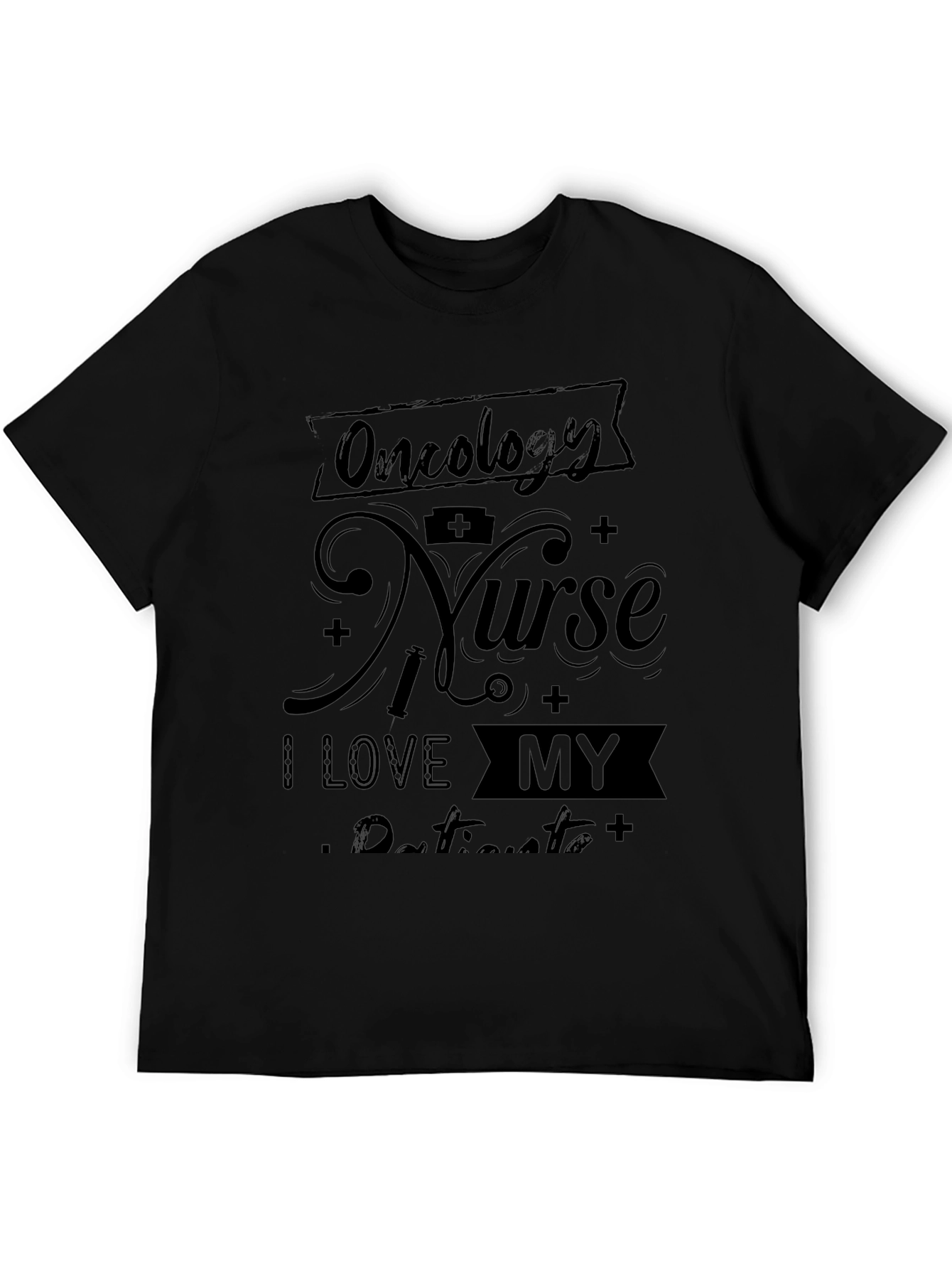 Oncology Nurse I Love My Patients T-Shirt