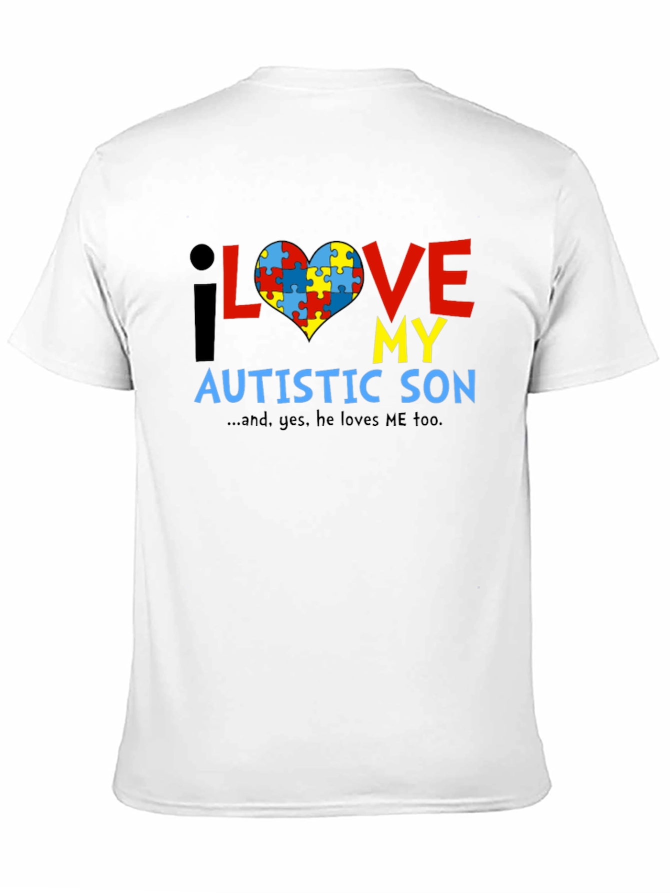 Autism Awareness T-Shirt - I Love My Autistic Son