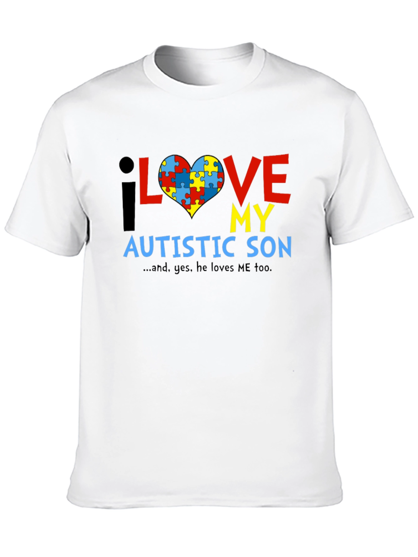 Autism Awareness T-Shirt - I Love My Autistic Son