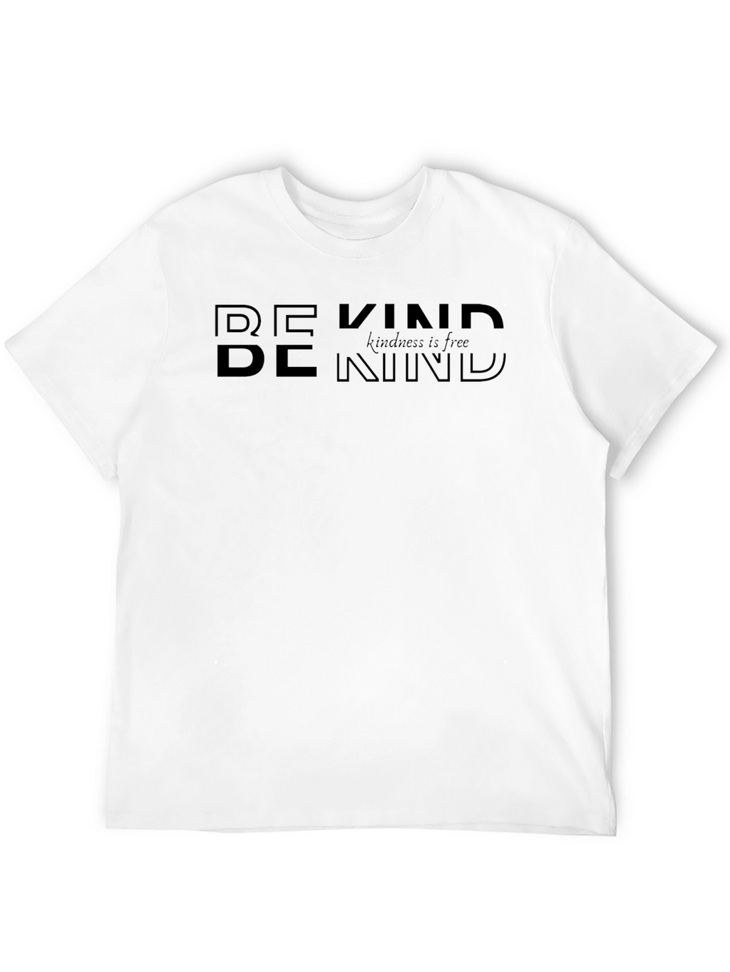 Be Kind Graphic Tee - Kindness is Free