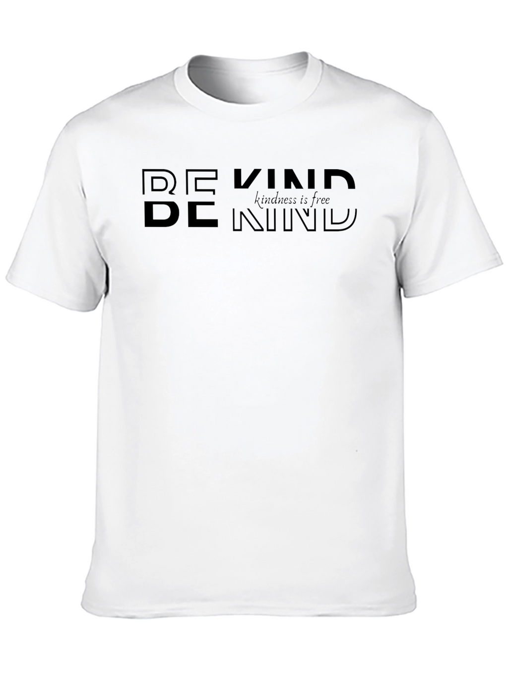 Be Kind Graphic Tee - Kindness is Free