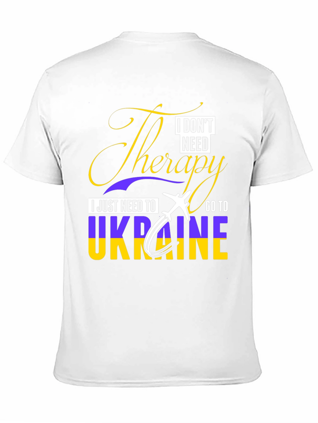 Ukraine Therapy T-Shirt - I Dont Need Therapy!