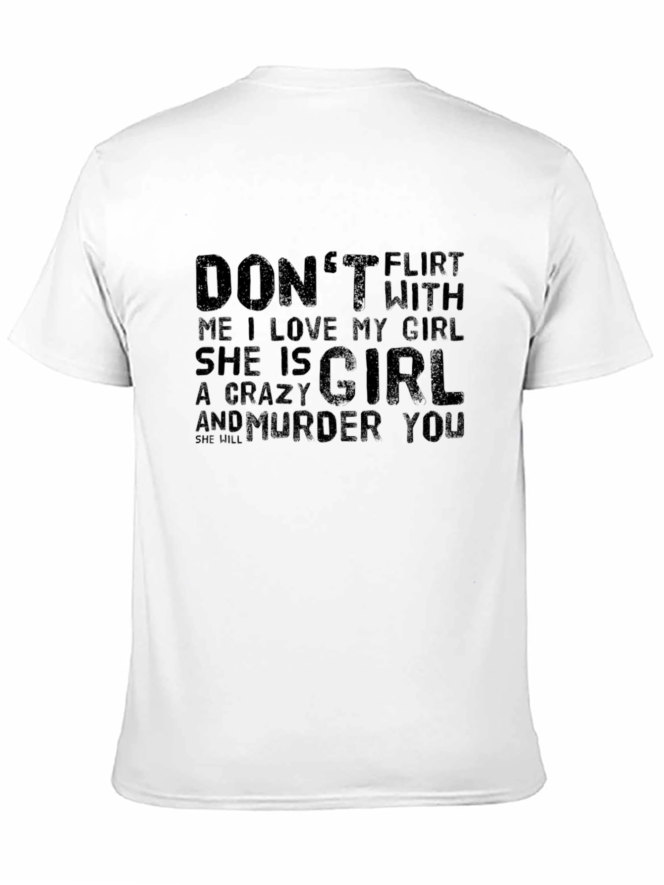 Dont Flirt With Me T-Shirt
