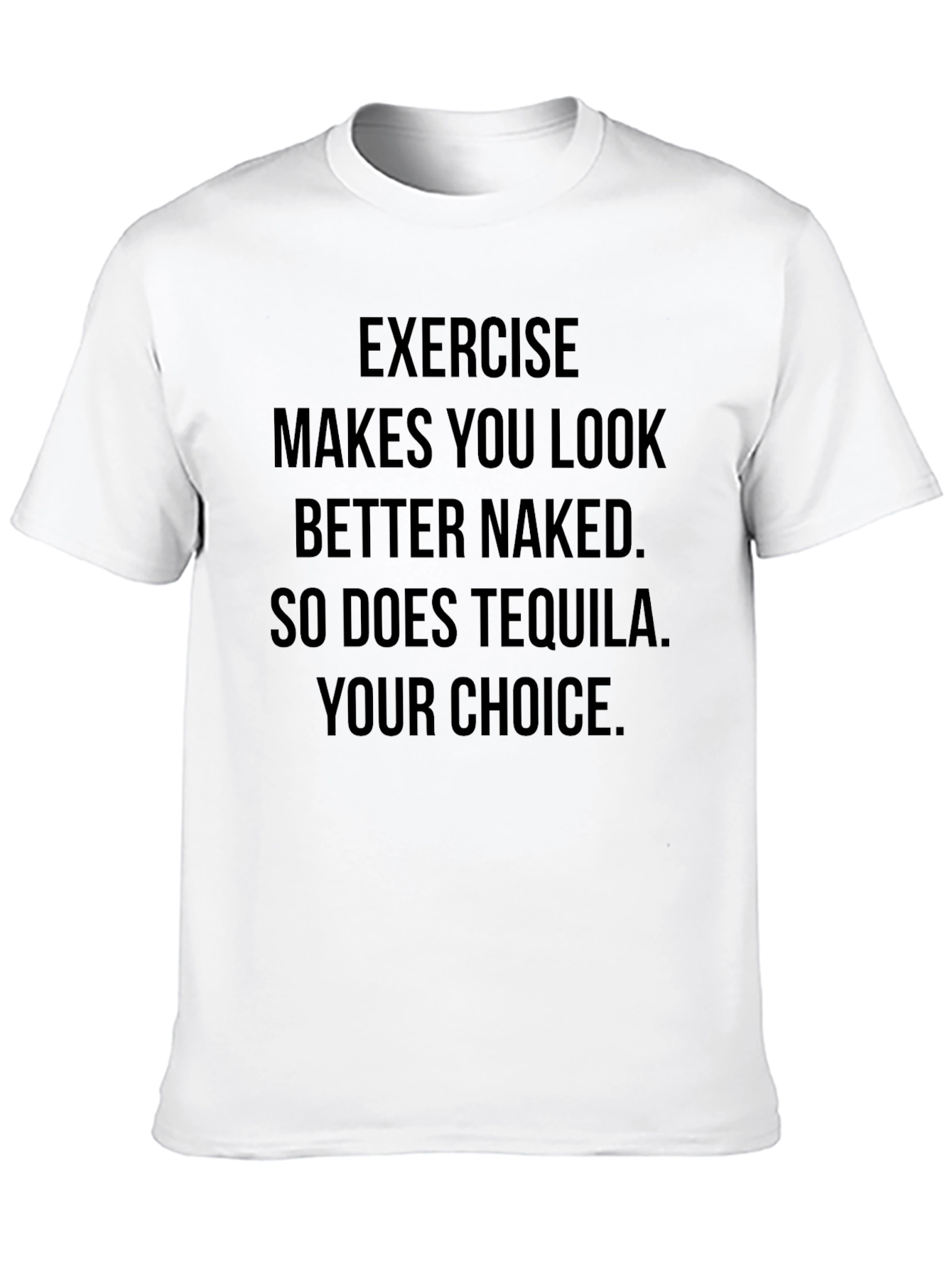Exercise or Tequila T-Shirt - Funny Graphic Tee