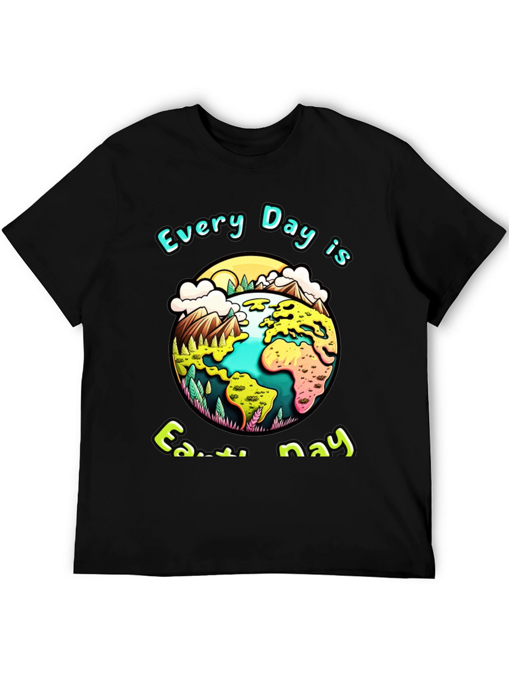 Earth Day T-Shirt - Every Day is Earth Day