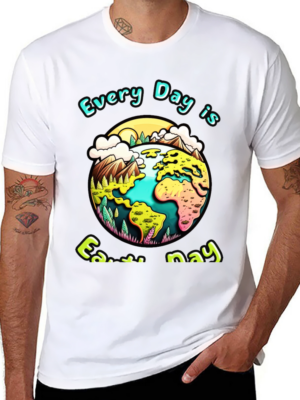 Earth Day T-Shirt - Every Day is Earth Day