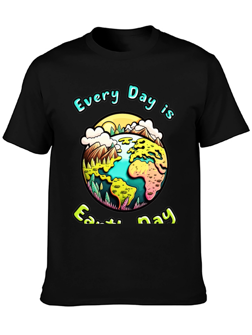 Earth Day T-Shirt - Every Day is Earth Day
