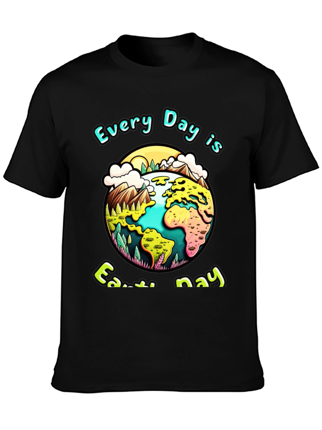 Earth Day T-Shirt - Every Day is Earth Day