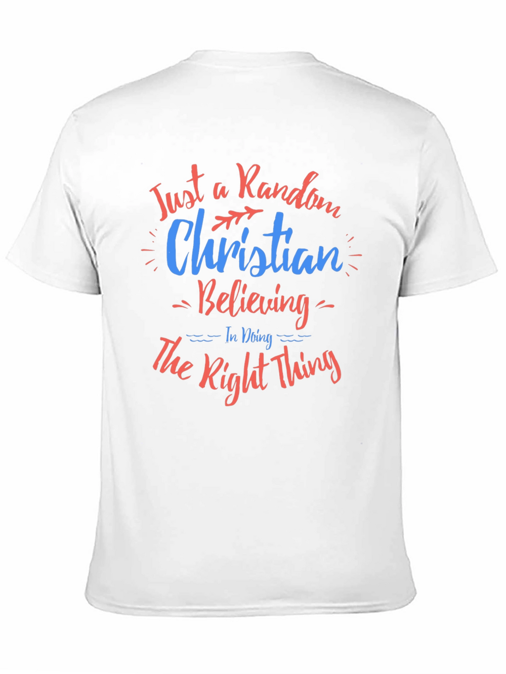 Random Christian Believing Graphic Tee