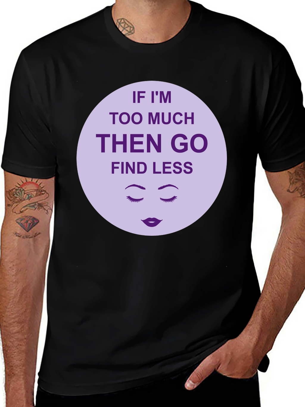 Too Much? Find Less - Graphic Tee