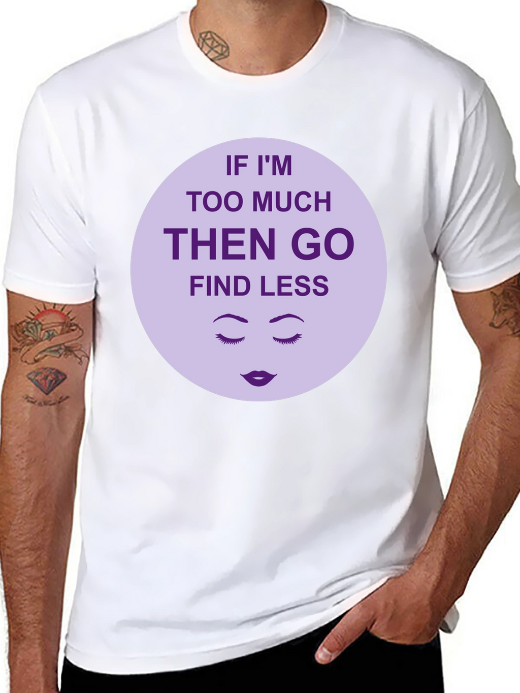 Too Much? Find Less - Graphic Tee