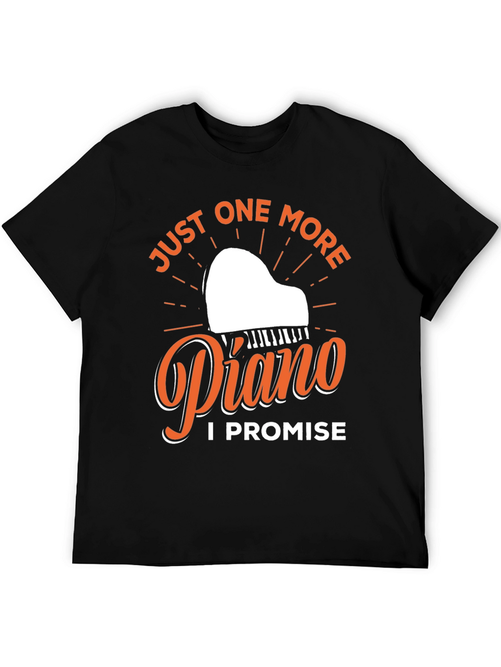Just One More Piano T-Shirt - Musician Gift