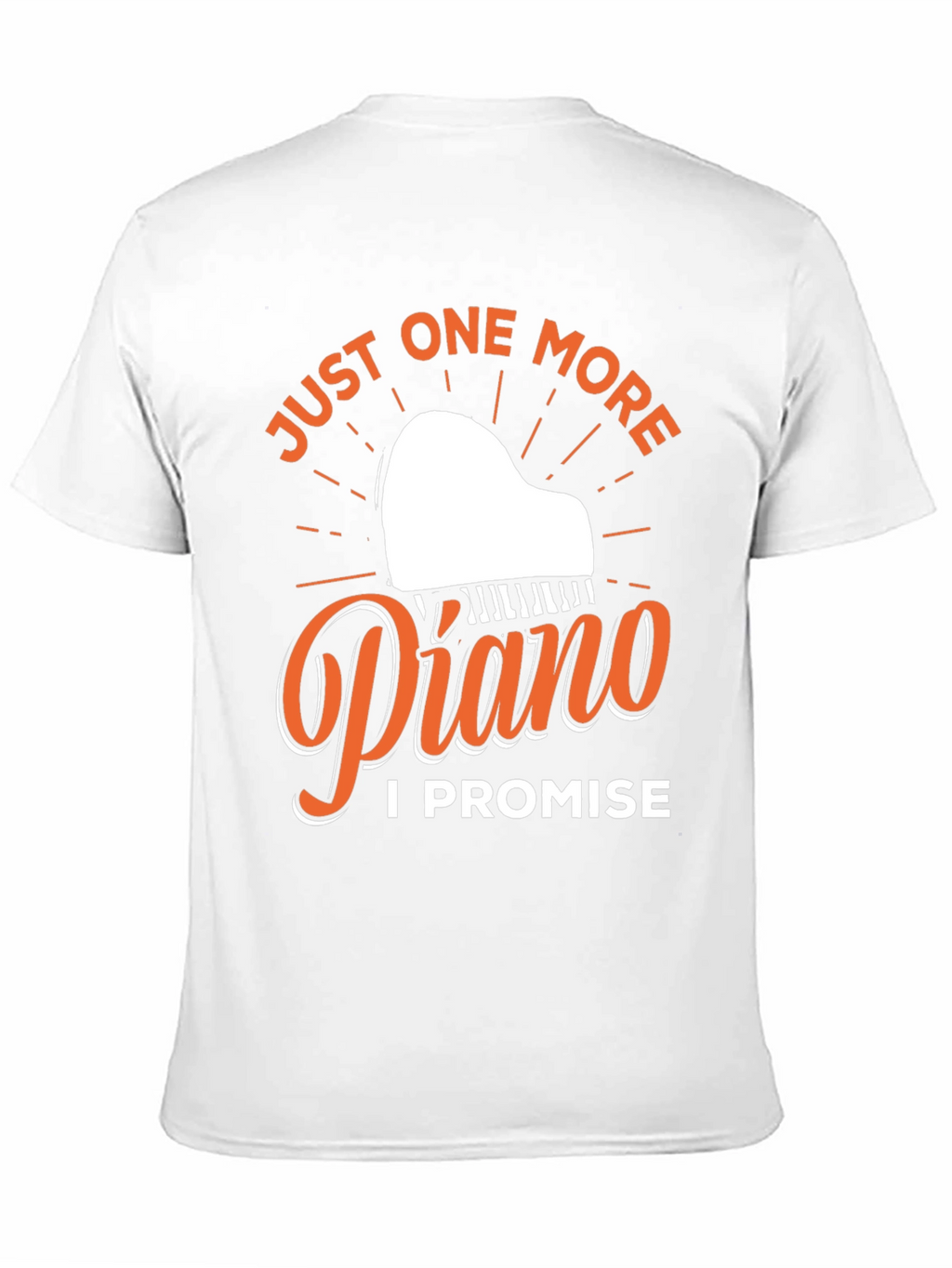 Just One More Piano T-Shirt - Musician Gift