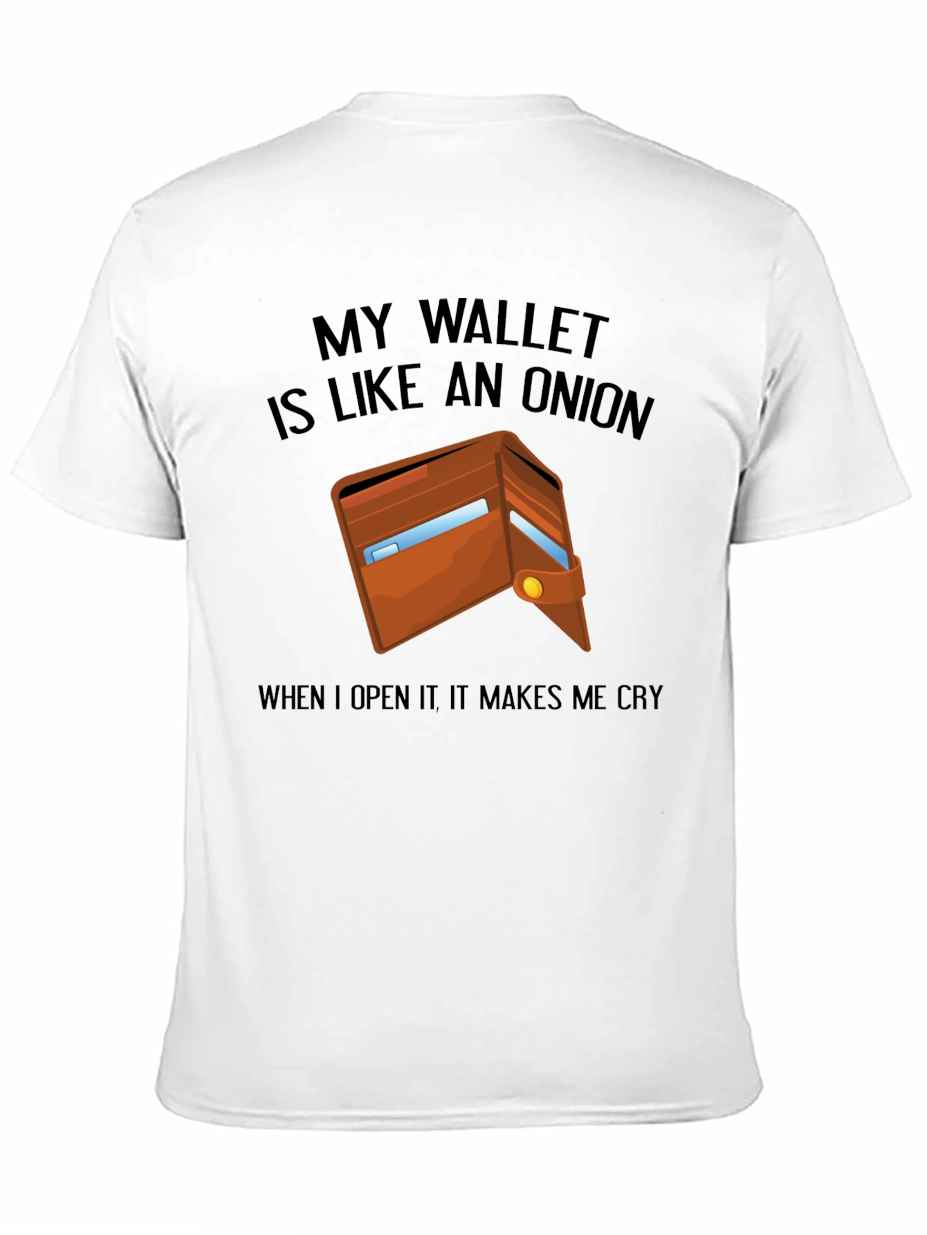 Wallet Onion T-Shirt - Funny Sarcastic Tee