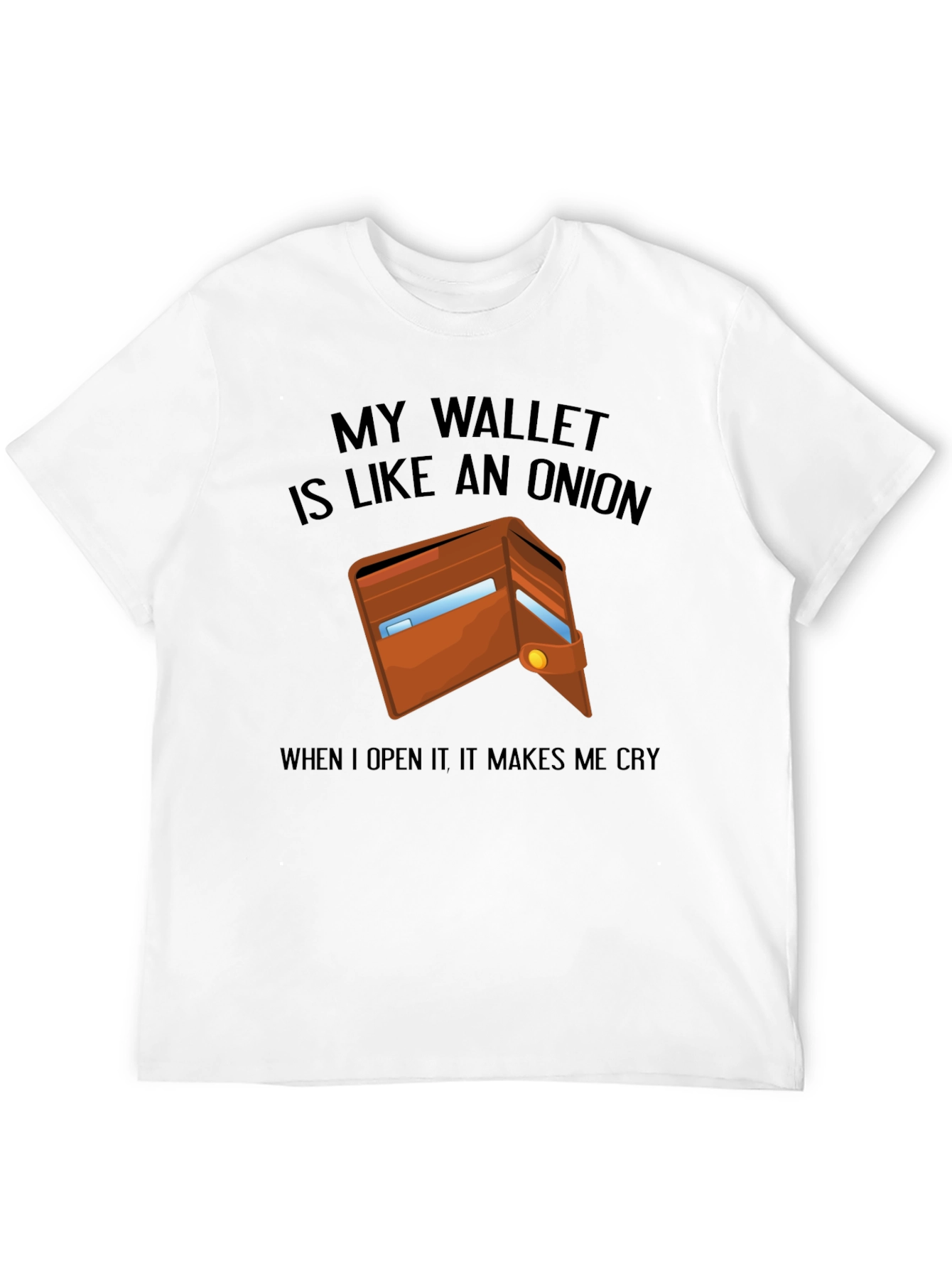 Wallet Onion T-Shirt - Funny Sarcastic Tee