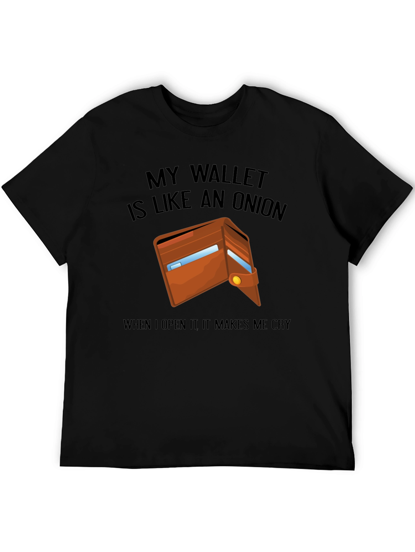 Wallet Onion T-Shirt - Funny Sarcastic Tee