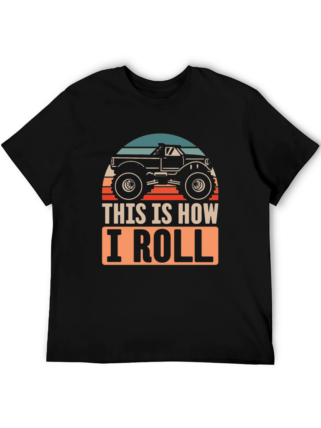 This Is How I Roll Monster Truck Graphic Tee