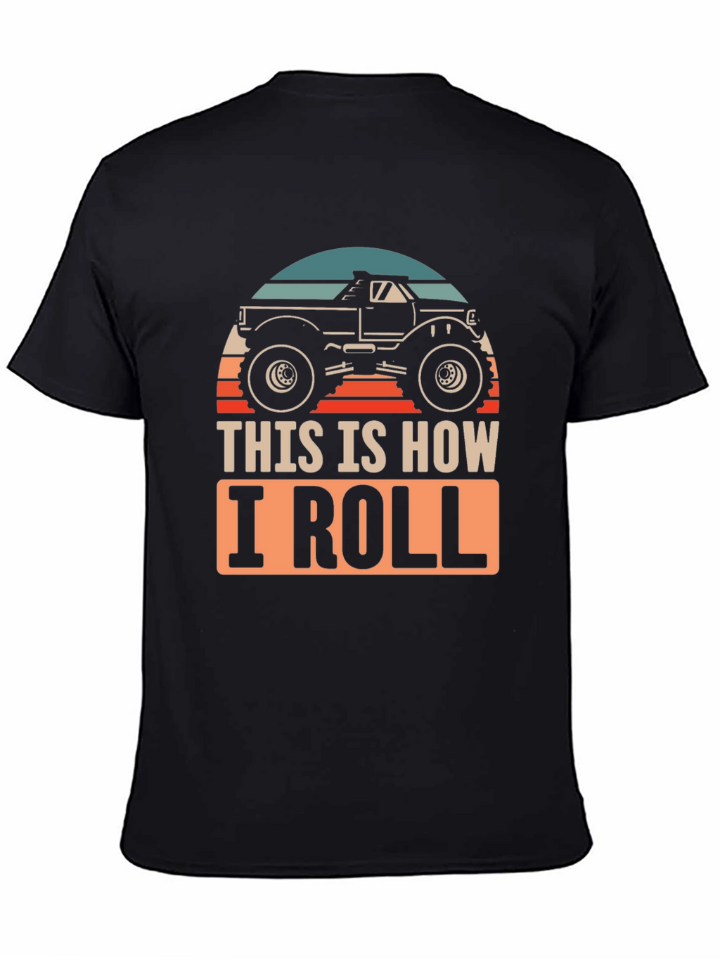 This Is How I Roll Monster Truck Graphic Tee