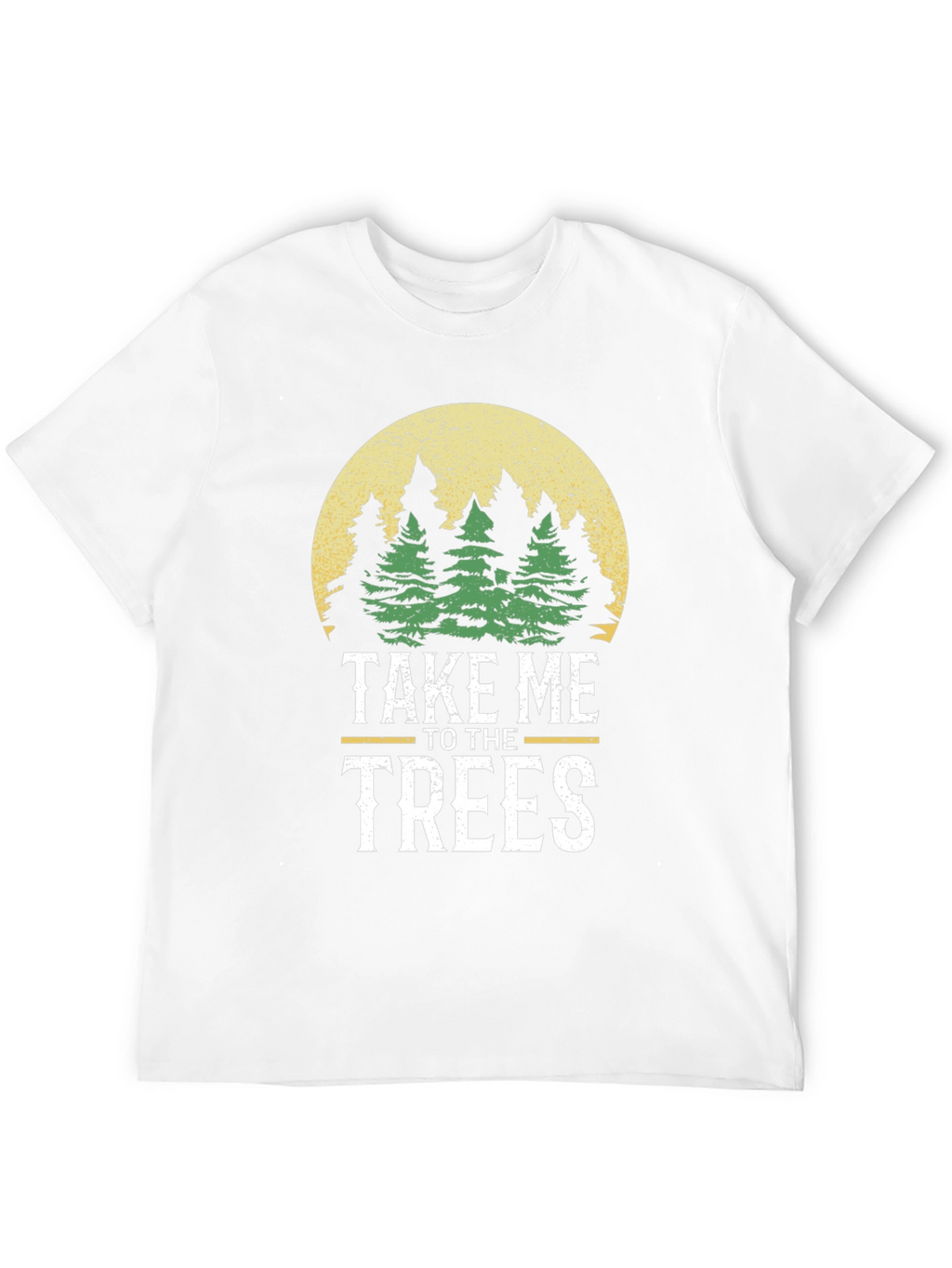 Take Me To The Trees Graphic T-Shirt