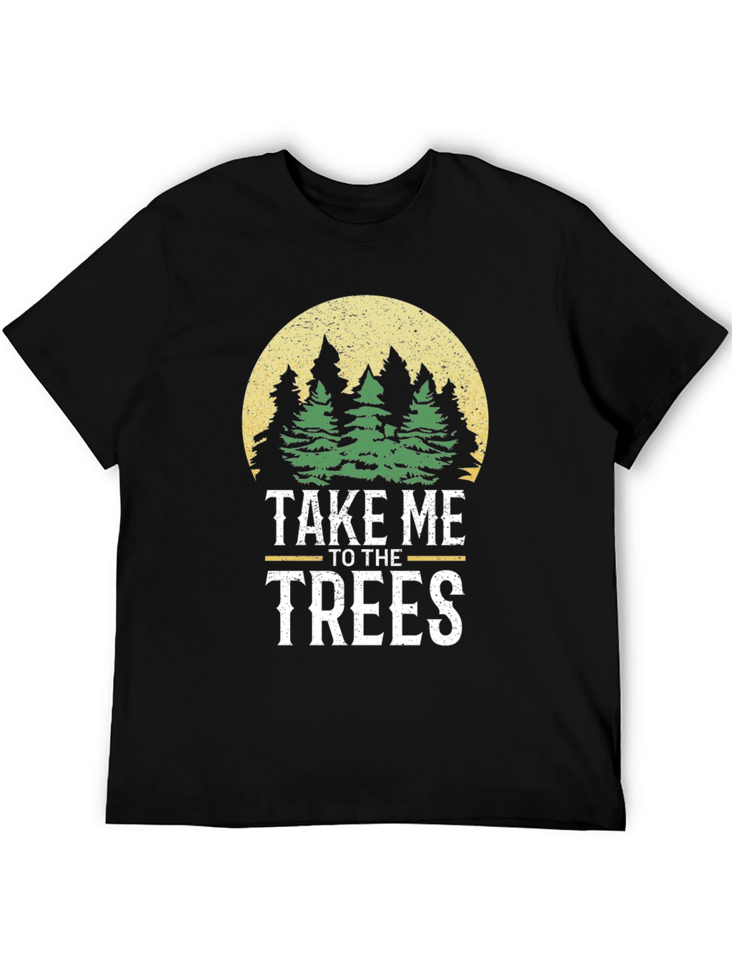 Take Me To The Trees Graphic T-Shirt