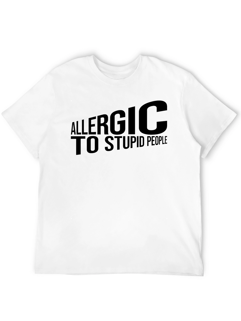 Allergic to Stupid People T-Shirt - Black